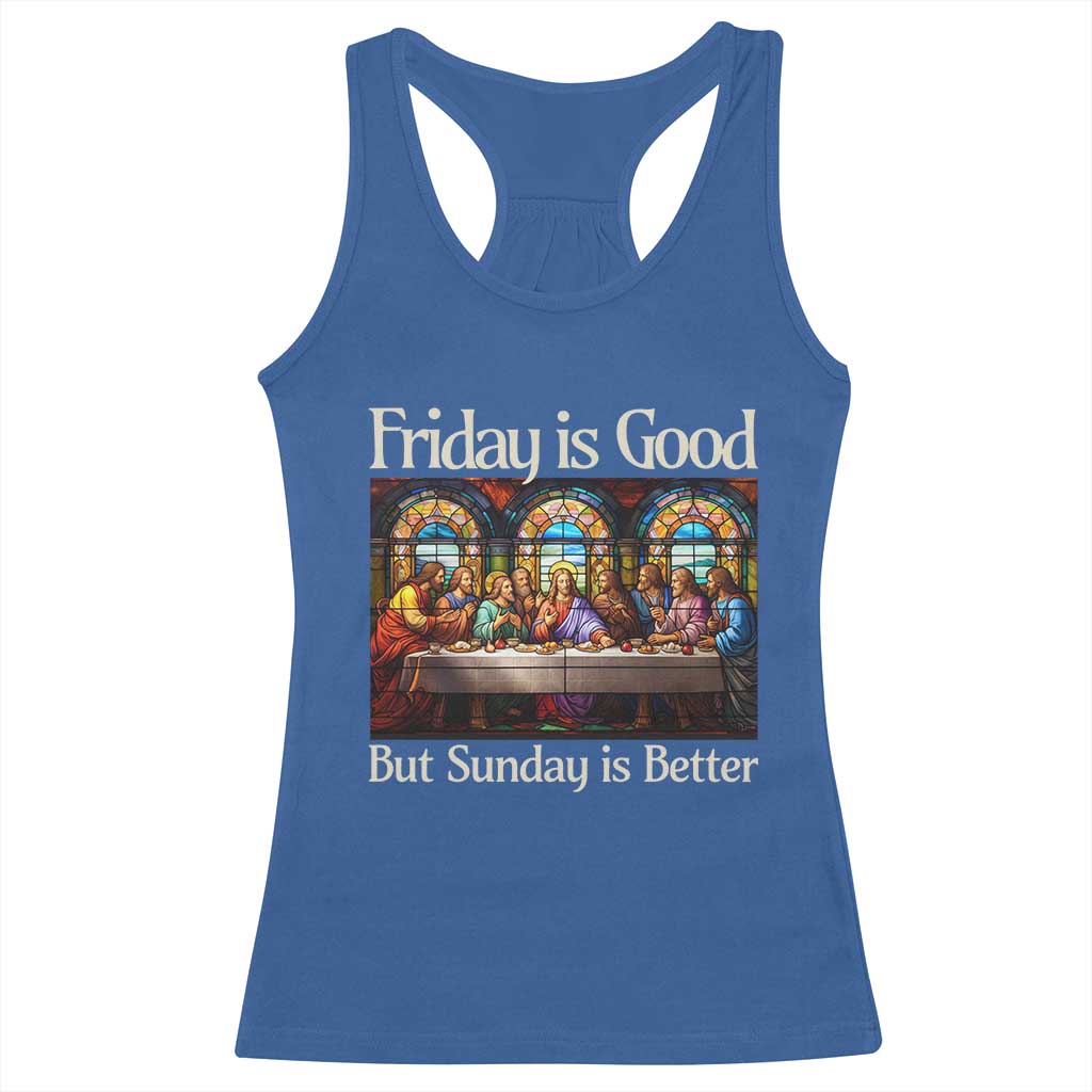 Christian Easter Racerback Tank Top Friday is Good Sunday is Better TS14 Royal Blue Print Your Wear
