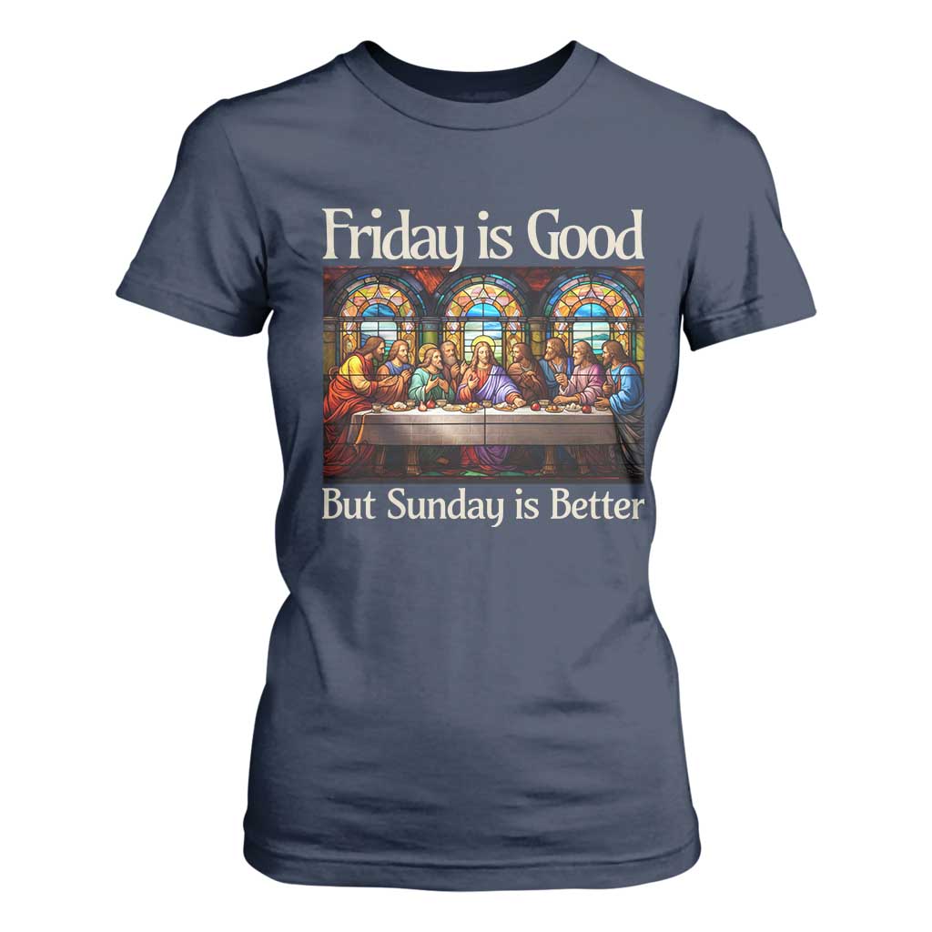 Christian Easter T Shirt For Women Friday is Good Sunday is Better TS14 Navy Print Your Wear