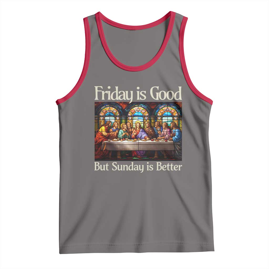 Christian Easter Tank Top Friday is Good Sunday is Better TS14 Deep Heather Red Print Your Wear