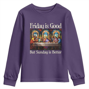 Christian Easter Youth Sweatshirt Friday is Good Sunday is Better TS14 Purple Print Your Wear