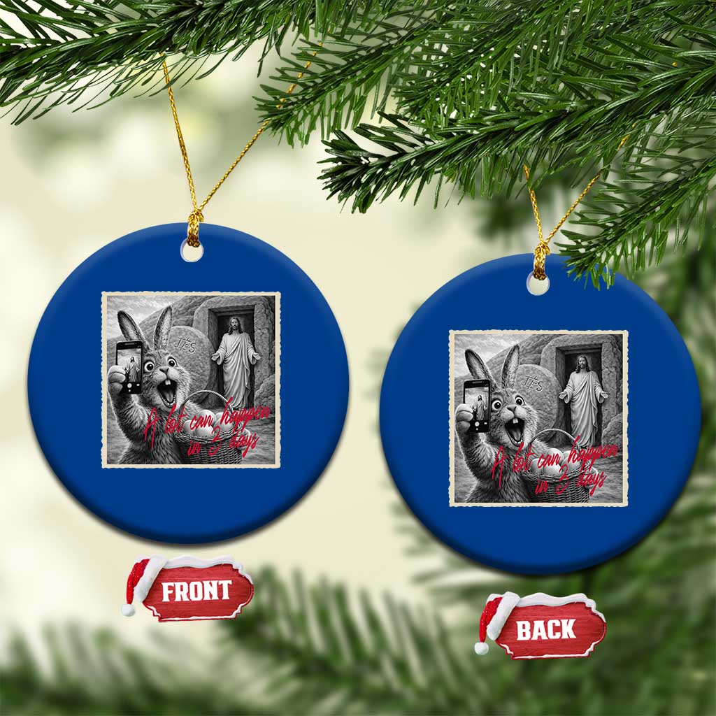 Funny Easter Jesus Ceramic Ornament Christian Jesus Come Back Bunny Selfie TS14 1pc Blue Print Your Wear