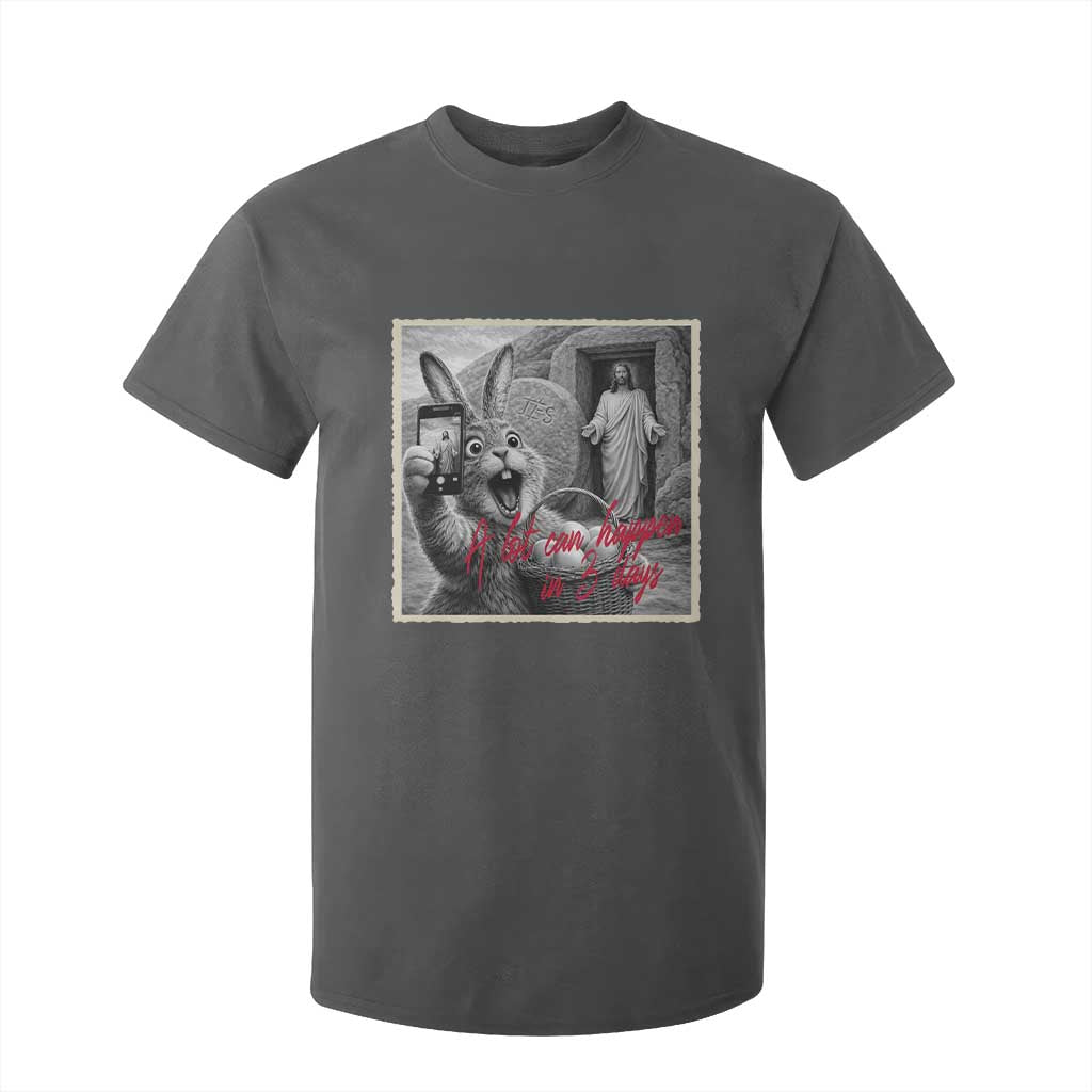 Funny Easter Jesus T Shirt For Kid Christian Jesus Come Back Bunny Selfie TS14 Dark Heather Print Your Wear