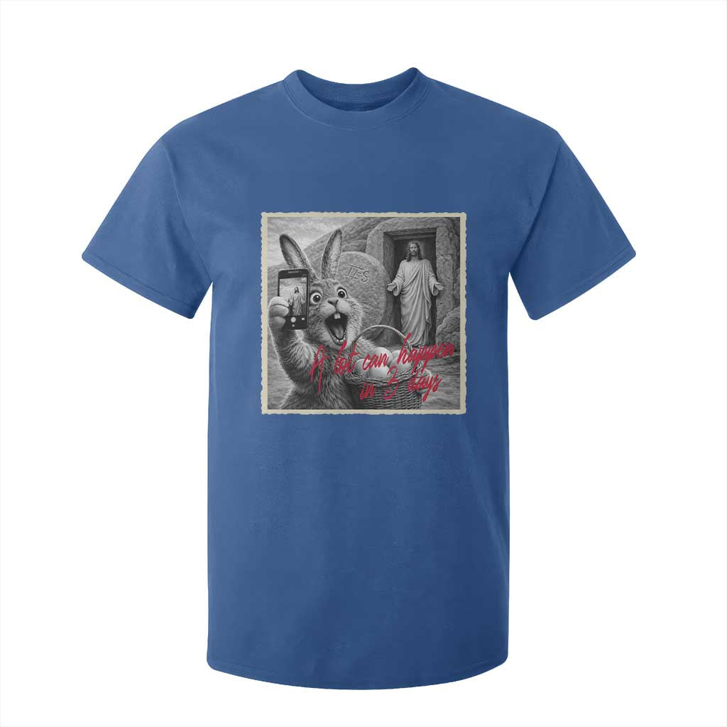 Funny Easter Jesus T Shirt For Kid Christian Jesus Come Back Bunny Selfie TS14 Royal Blue Print Your Wear