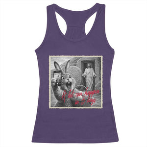 Funny Easter Jesus Racerback Tank Top Christian Jesus Come Back Bunny Selfie TS14 Purple Print Your Wear