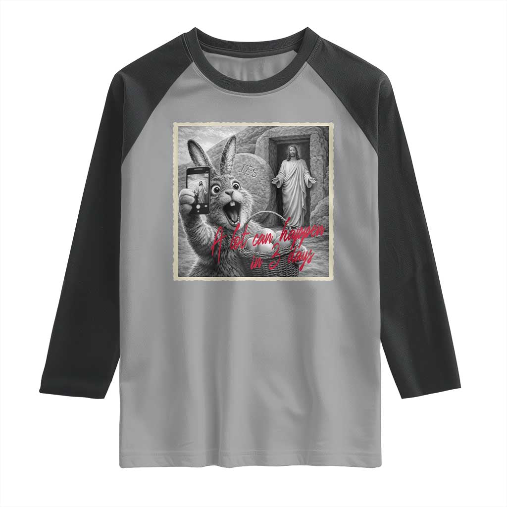 Funny Easter Jesus Raglan Shirt Christian Jesus Come Back Bunny Selfie TS14 Sport Gray Black Print Your Wear