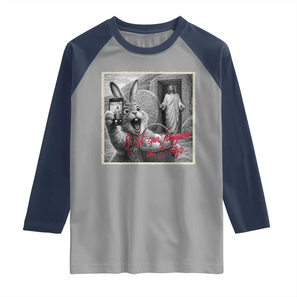 Funny Easter Jesus Raglan Shirt Christian Jesus Come Back Bunny Selfie TS14 Sport Gray Navy Print Your Wear