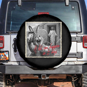 Funny Easter Jesus Spare Tire Cover Christian Jesus Come Back Bunny Selfie TS14 No hole Black Print Your Wear