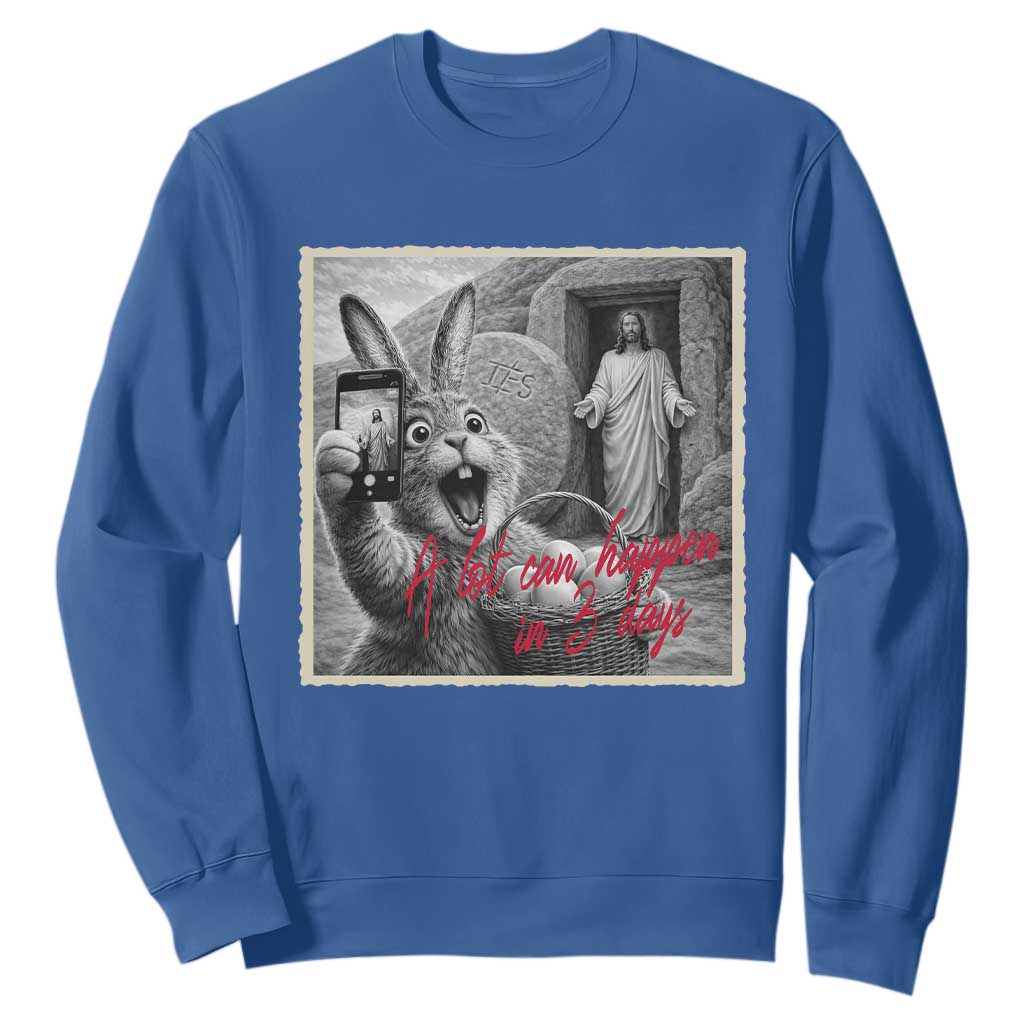Funny Easter Jesus Sweatshirt Christian Jesus Come Back Bunny Selfie TS14 Royal Blue Print Your Wear