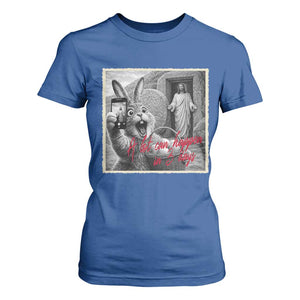 Funny Easter Jesus T Shirt For Women Christian Jesus Come Back Bunny Selfie TS14 Royal Blue Print Your Wear