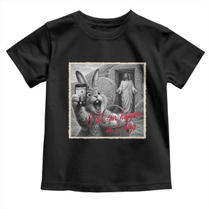 Funny Easter Jesus Toddler T Shirt Christian Jesus Come Back Bunny Selfie TS14 Black Print Your Wear