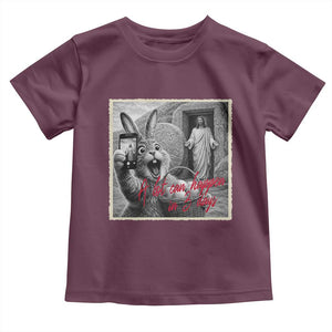 Funny Easter Jesus Toddler T Shirt Christian Jesus Come Back Bunny Selfie TS14 Maroon Print Your Wear