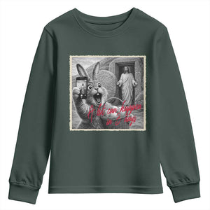 Funny Easter Jesus Youth Sweatshirt Christian Jesus Come Back Bunny Selfie TS14 Dark Forest Green Print Your Wear