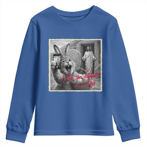 Funny Easter Jesus Youth Sweatshirt Christian Jesus Come Back Bunny Selfie TS14 Royal Blue Print Your Wear