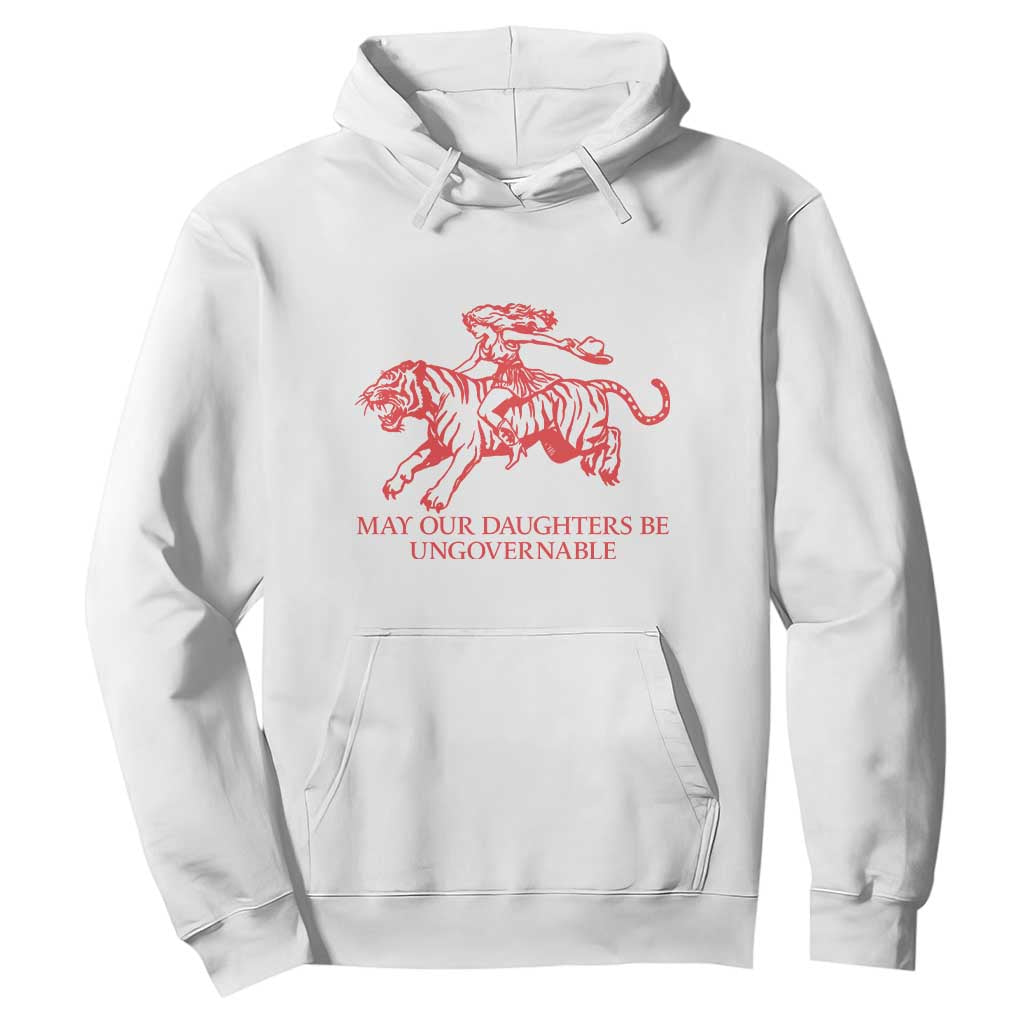 May Our Daughters Be Ungovernable Hoodie Vintage Cowgirl Hell Cat Women Empowerment TS14 White Print Your Wear