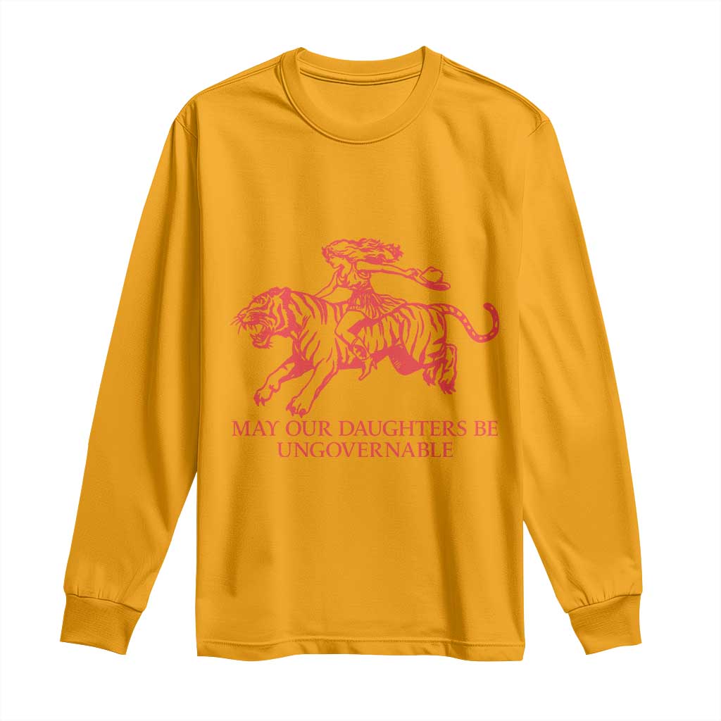 May Our Daughters Be Ungovernable Long Sleeve Shirt Vintage Cowgirl Hell Cat Women Empowerment TS14 Gold Print Your Wear