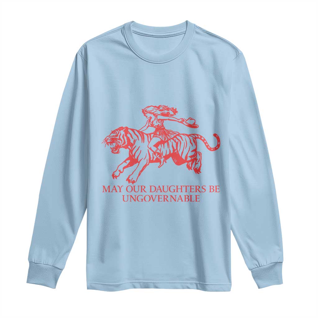 May Our Daughters Be Ungovernable Long Sleeve Shirt Vintage Cowgirl Hell Cat Women Empowerment TS14 Light Blue Print Your Wear