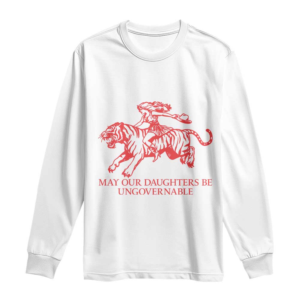 May Our Daughters Be Ungovernable Long Sleeve Shirt Vintage Cowgirl Hell Cat Women Empowerment TS14 White Print Your Wear