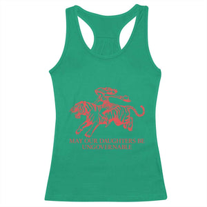 May Our Daughters Be Ungovernable Racerback Tank Top Vintage Cowgirl Hell Cat Women Empowerment TS14 Irish Green Print Your Wear