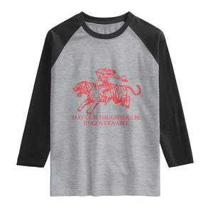 May Our Daughters Be Ungovernable Raglan Shirt Vintage Cowgirl Hell Cat Women Empowerment TS14 Heather Gray Black Print Your Wear