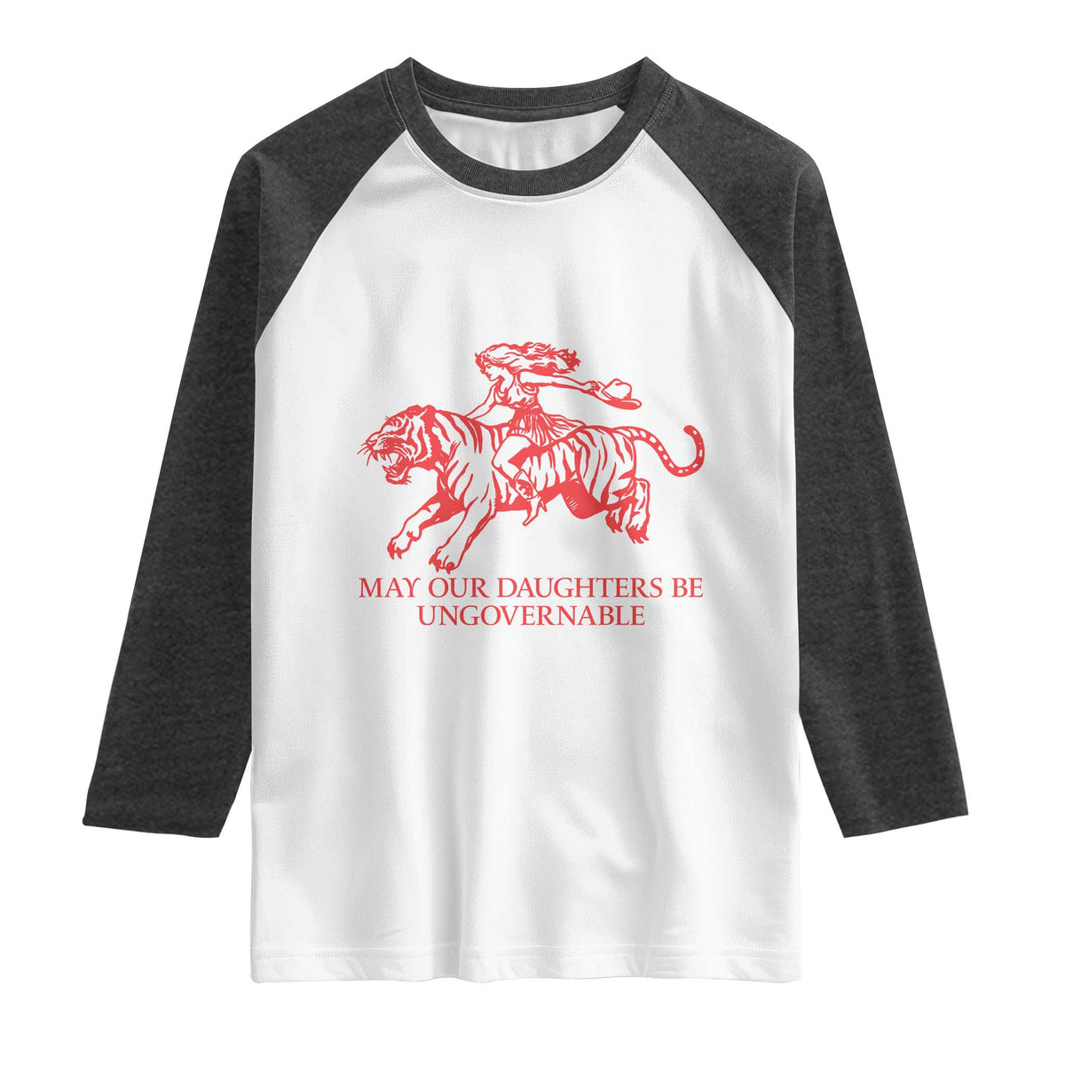 May Our Daughters Be Ungovernable Raglan Shirt Vintage Cowgirl Hell Cat Women Empowerment TS14 White Heather Charcoal Print Your Wear