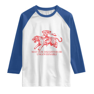 May Our Daughters Be Ungovernable Raglan Shirt Vintage Cowgirl Hell Cat Women Empowerment TS14 White Royal Print Your Wear