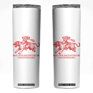 May Our Daughters Be Ungovernable Skinny Tumbler Vintage Cowgirl Hell Cat Women Empowerment TS14 White Print Your Wear