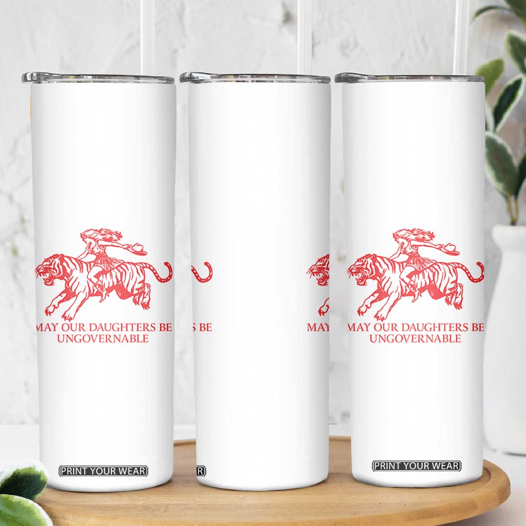 May Our Daughters Be Ungovernable Skinny Tumbler Vintage Cowgirl Hell Cat Women Empowerment TS14 Print Your Wear