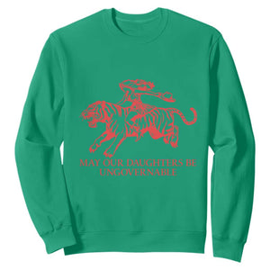 May Our Daughters Be Ungovernable Sweatshirt Vintage Cowgirl Hell Cat Women Empowerment TS14 Irish Green Print Your Wear