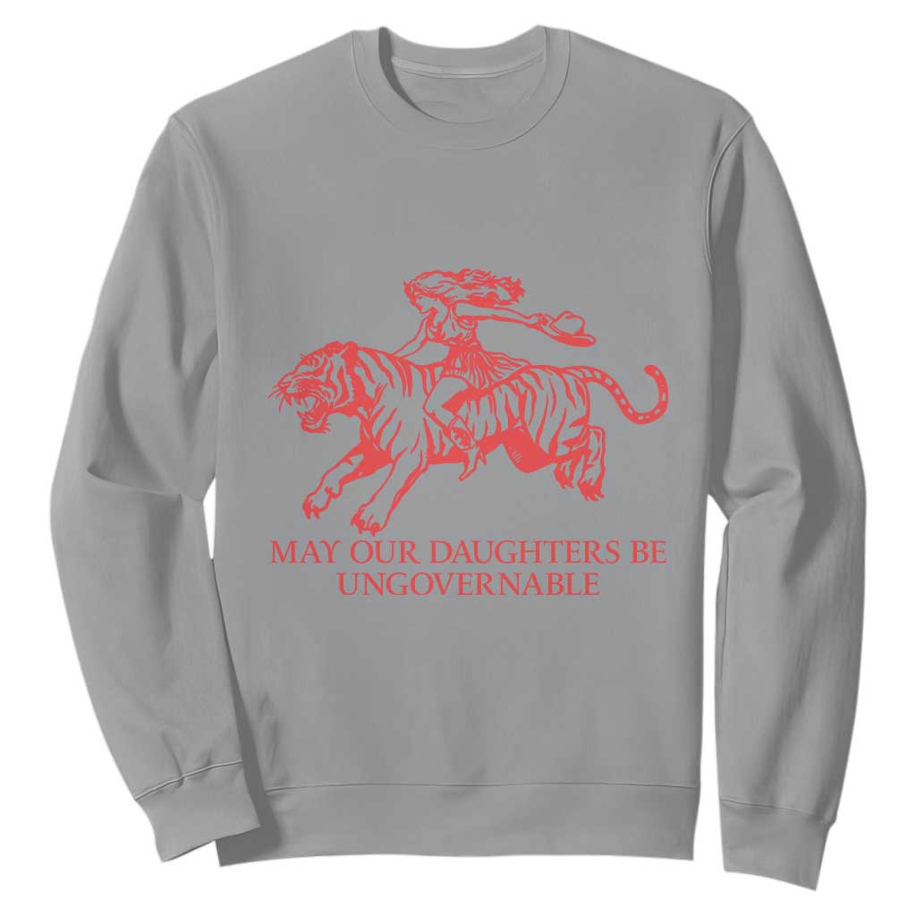 May Our Daughters Be Ungovernable Sweatshirt Vintage Cowgirl Hell Cat Women Empowerment TS14 Sport Gray Print Your Wear