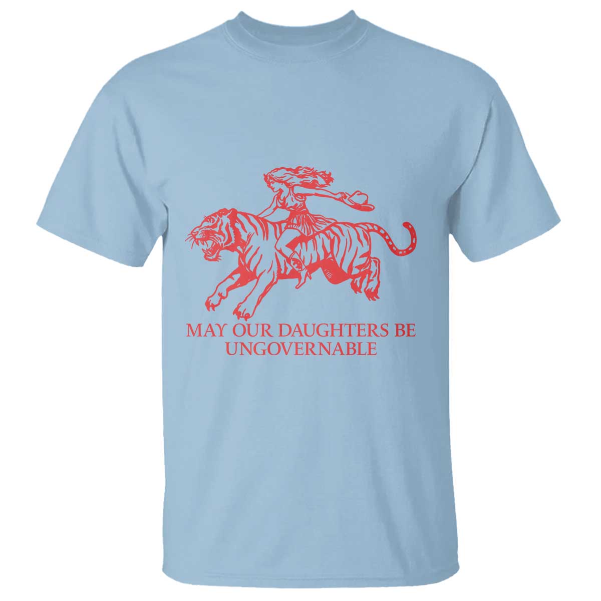 May Our Daughters Be Ungovernable T Shirt Vintage Cowgirl Hell Cat Women Empowerment TS14 Light Blue Print Your Wear