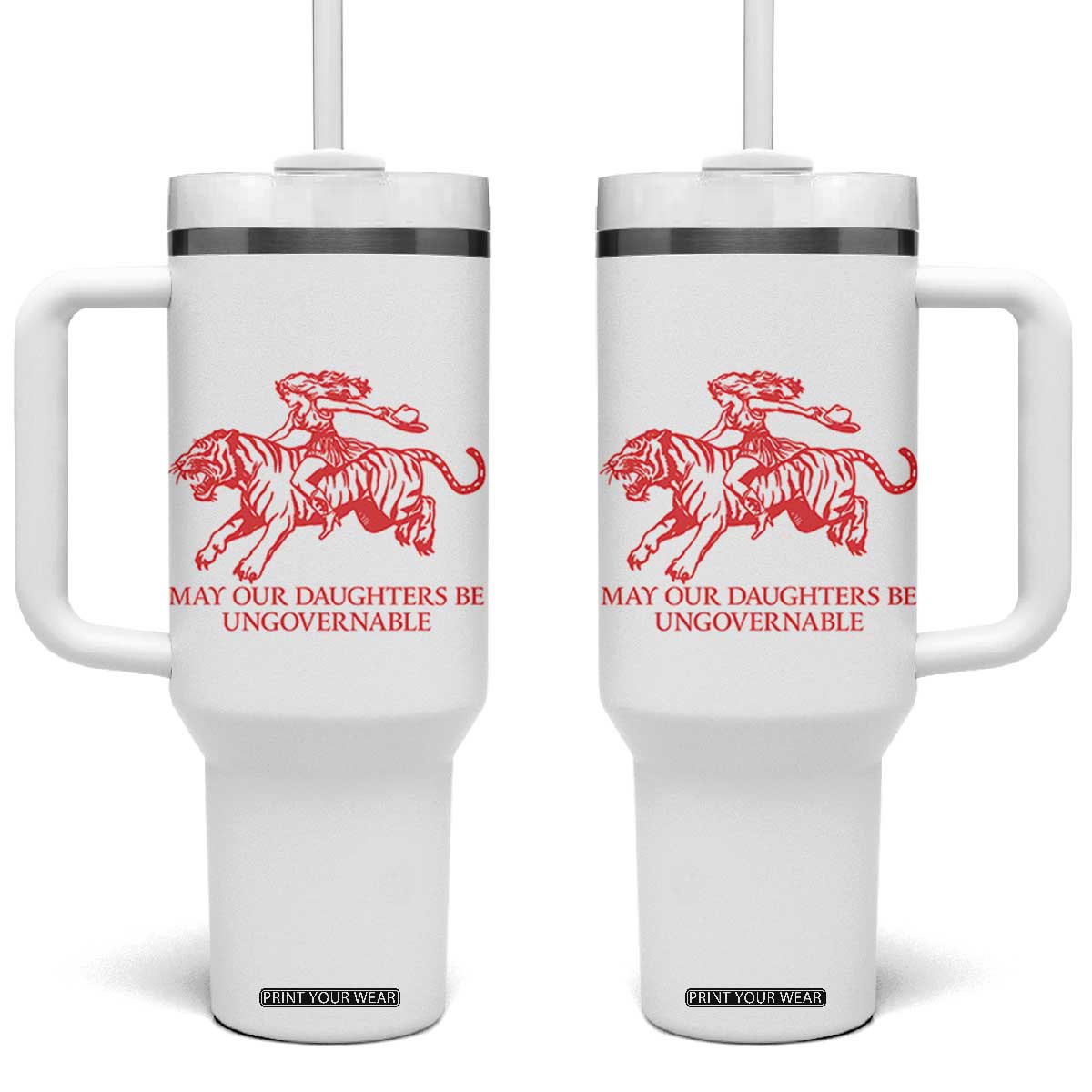 May Our Daughters Be Ungovernable Tumbler With Handle Vintage Cowgirl Hell Cat Women Empowerment TS14 One Size: 40 oz White Print Your Wear