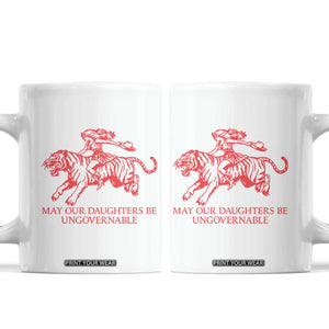 May Our Daughters Be Ungovernable Coffee Mug Vintage Cowgirl Hell Cat Women Empowerment TS14 White Print Your Wear