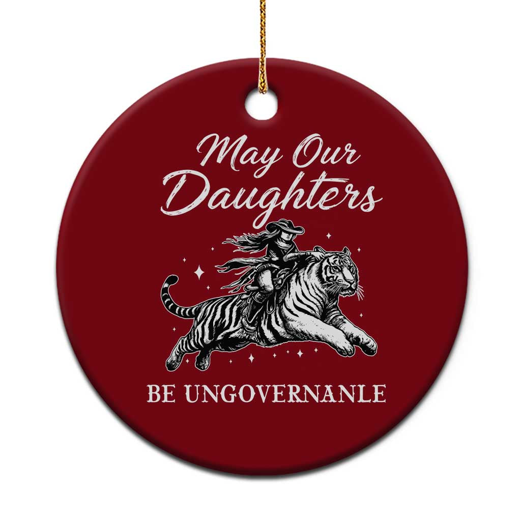 May Our Daughters Be Ungovernable Ceramic Ornament Cowgirl Western Cowgirl Hell Cat Women's Rights TS14 1pc Red Print Your Wear