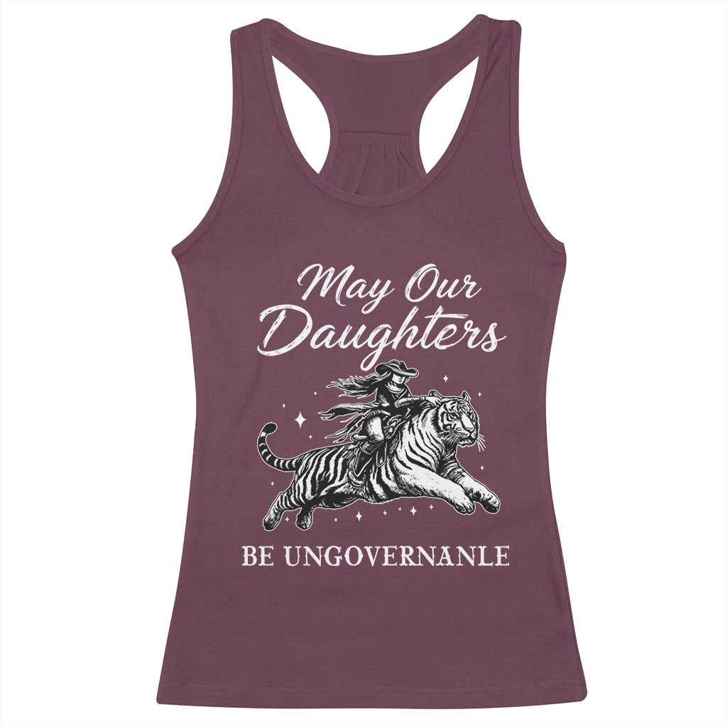 May Our Daughters Be Ungovernable Racerback Tank Top Cowgirl Western Cowgirl Hell Cat Women's Rights TS14 Maroon Print Your Wear
