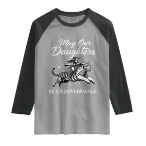 May Our Daughters Be Ungovernable Raglan Shirt Cowgirl Western Cowgirl Hell Cat Women's Rights TS14 Sport Gray Black Print Your Wear
