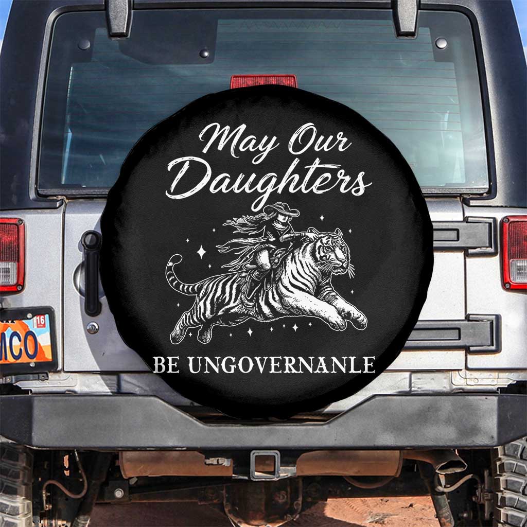 May Our Daughters Be Ungovernable Spare Tire Cover Cowgirl Western Cowgirl Hell Cat Women's Rights TS14 No hole Black Print Your Wear