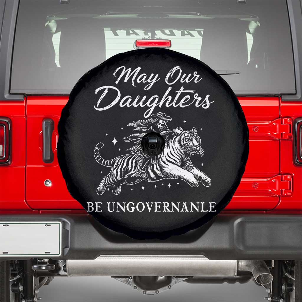 May Our Daughters Be Ungovernable Spare Tire Cover Cowgirl Western Cowgirl Hell Cat Women's Rights TS14 Black Print Your Wear