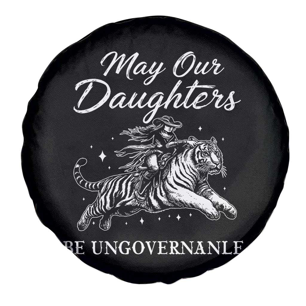 May Our Daughters Be Ungovernable Spare Tire Cover Cowgirl Western Cowgirl Hell Cat Women's Rights TS14 Print Your Wear