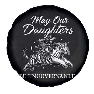 May Our Daughters Be Ungovernable Spare Tire Cover Cowgirl Western Cowgirl Hell Cat Women's Rights TS14 Print Your Wear