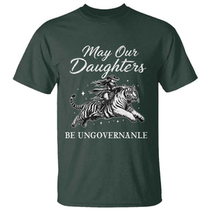 May Our Daughters Be Ungovernable T Shirt Cowgirl Western Cowgirl Hell Cat Women's Rights TS14 Dark Forest Green Print Your Wear