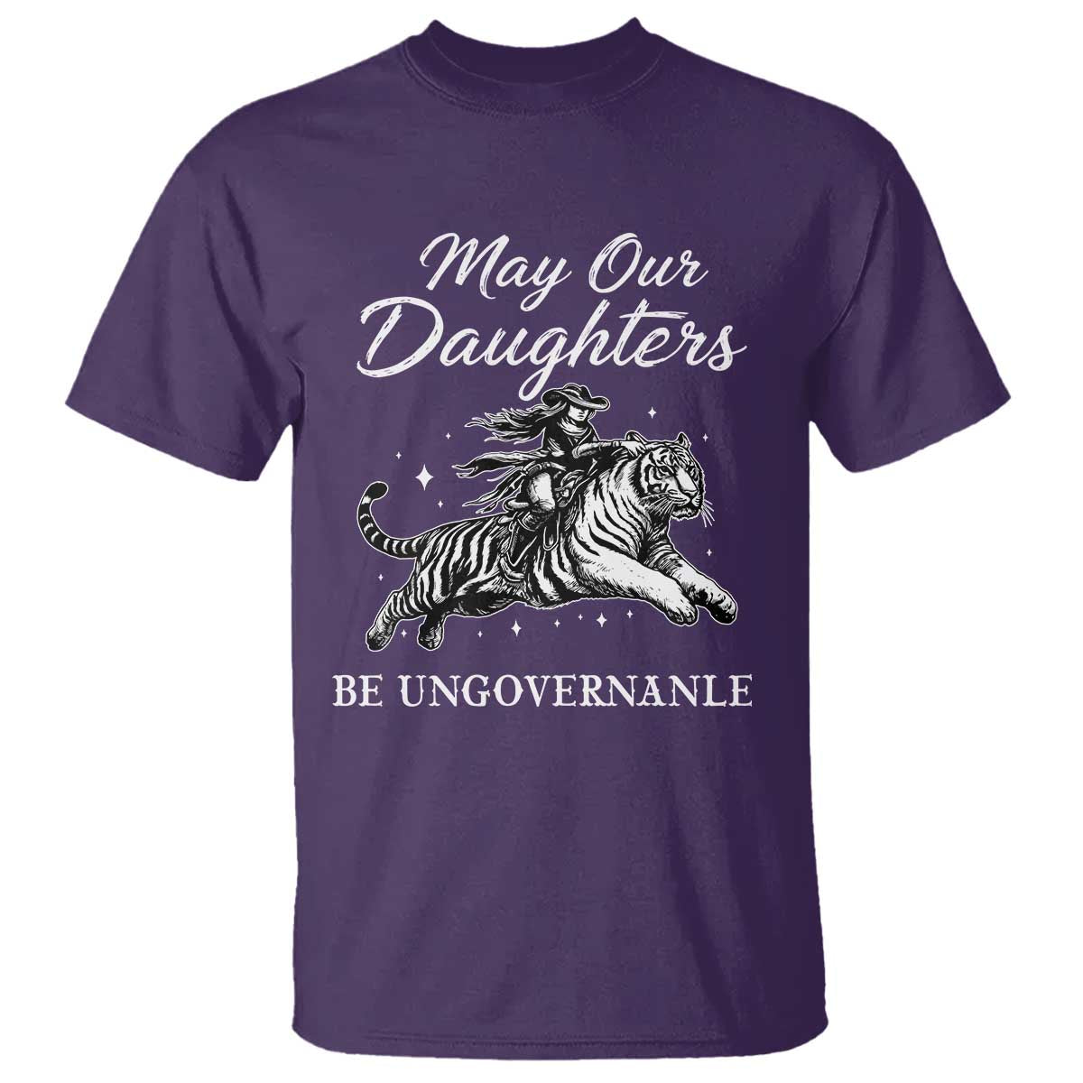 May Our Daughters Be Ungovernable T Shirt Cowgirl Western Cowgirl Hell Cat Women's Rights TS14 Purple Print Your Wear
