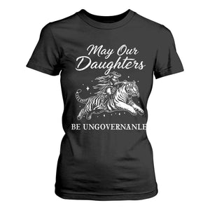 May Our Daughters Be Ungovernable T Shirt For Women Cowgirl Western Cowgirl Hell Cat Women's Rights TS14 Black Print Your Wear