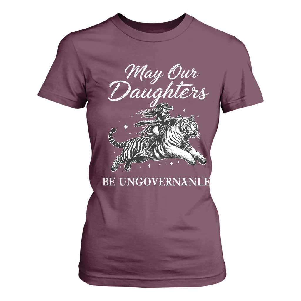 May Our Daughters Be Ungovernable T Shirt For Women Cowgirl Western Cowgirl Hell Cat Women's Rights TS14 Maroon Print Your Wear