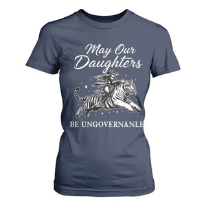 May Our Daughters Be Ungovernable T Shirt For Women Cowgirl Western Cowgirl Hell Cat Women's Rights TS14 Navy Print Your Wear