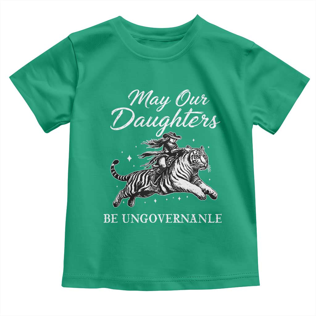 May Our Daughters Be Ungovernable Toddler T Shirt Cowgirl Western Cowgirl Hell Cat Women's Rights TS14 Irish Green Print Your Wear
