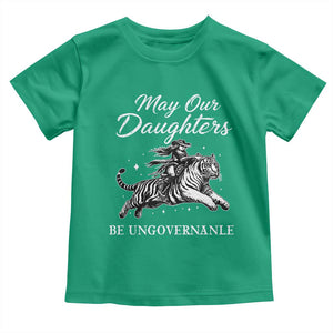 May Our Daughters Be Ungovernable Toddler T Shirt Cowgirl Western Cowgirl Hell Cat Women's Rights TS14 Irish Green Print Your Wear