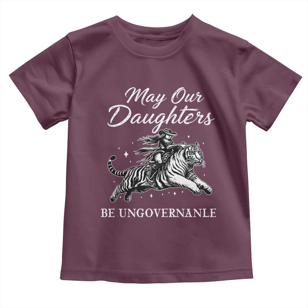 May Our Daughters Be Ungovernable Toddler T Shirt Cowgirl Western Cowgirl Hell Cat Women's Rights TS14 Maroon Print Your Wear