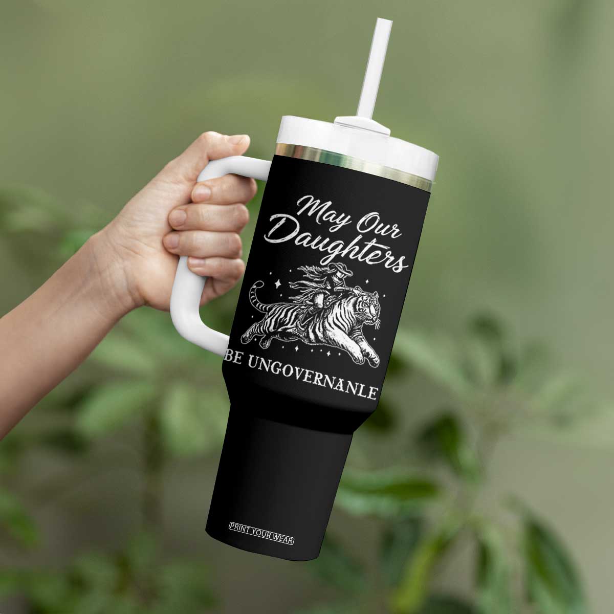 May Our Daughters Be Ungovernable Tumbler With Handle Cowgirl Western Cowgirl Hell Cat Women's Rights TS14 Print Your Wear