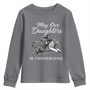 May Our Daughters Be Ungovernable Youth Sweatshirt Cowgirl Western Cowgirl Hell Cat Women's Rights TS14 Charcoal Print Your Wear