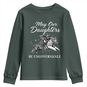 May Our Daughters Be Ungovernable Youth Sweatshirt Cowgirl Western Cowgirl Hell Cat Women's Rights TS14 Dark Forest Green Print Your Wear